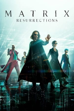 The Matrix Resurrections : Matrix resurrecciones