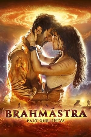 Brahmastra Part One: Shiva : Brahmastra Part 1: Shiva